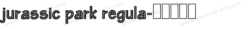 jurassic park regula字体转换